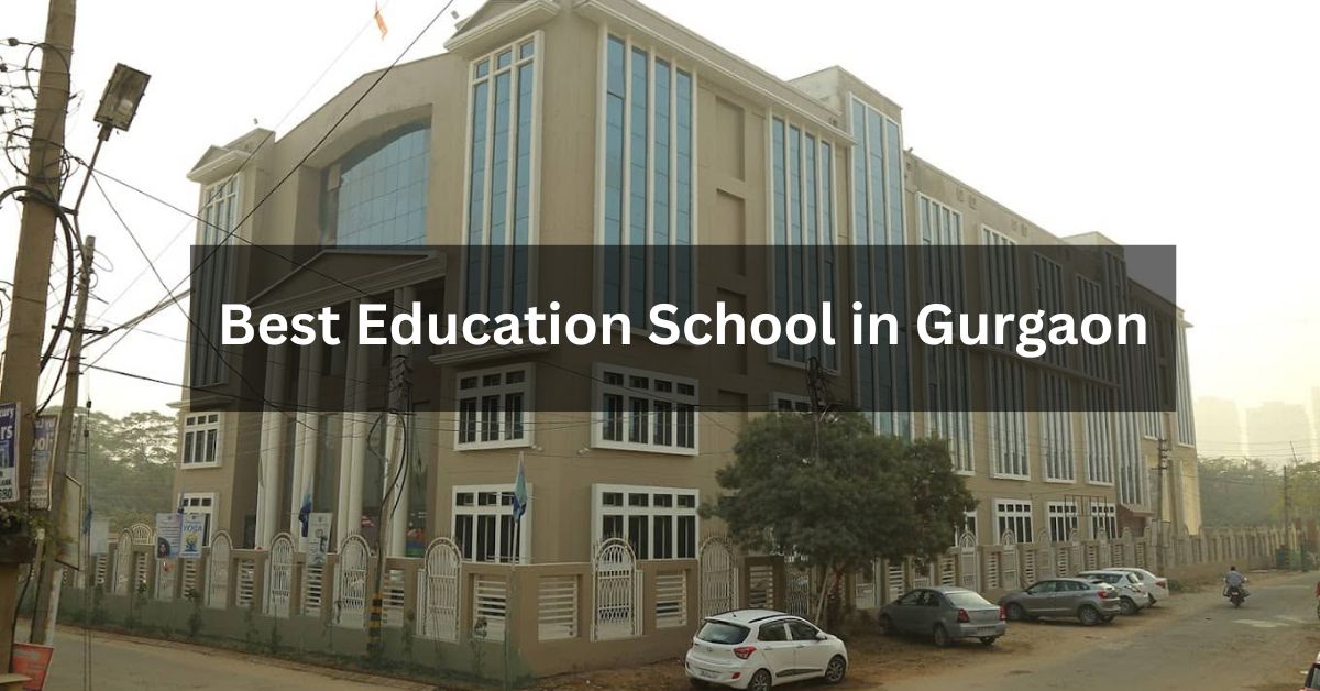 Education School in Gurgaon