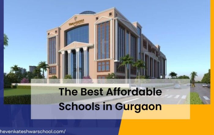The Best Affordable Schools in Gurgaon