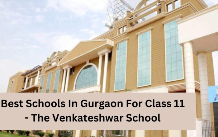 schools in Gurgaon For Class 11